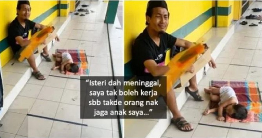 Pilu… Bapa Tunggal ini Terpaksa Berhenti Kerja dan mengemis sambil membawa anak kecil
